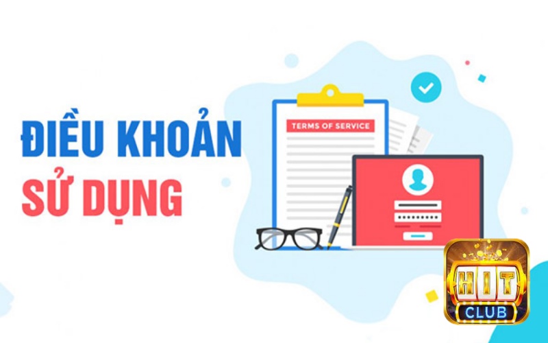 Anh em nên đọc điều khoản sử dụng tại hitclubapp.com