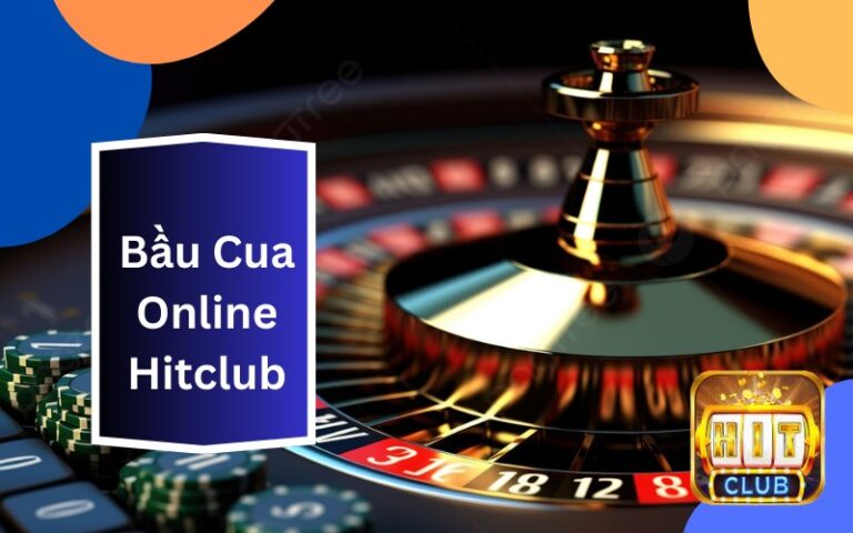 Bầu Cua Online Hitclub